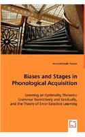 Biases and Stages in Phonological Acquisition