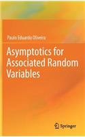 Asymptotics for Associated Random Variables