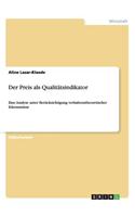 Der Preis als Qualitätsindikator