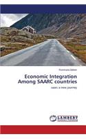 Economic Integration Among SAARC countries