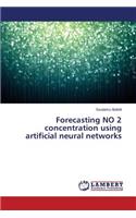 Forecasting NO 2 concentration using artificial neural networks