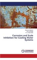 Corrosion and Scale Inhibition for Cooling Water Systems