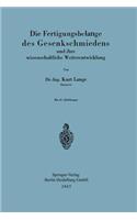 Die Fertigungsbelange des Gesenkschmiedens und ihre wissenschaftliche Weiterentwicklung