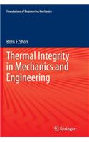 Thermal Integrity in Mechanics and Engineering