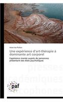 Une Expérience D Art-Thérapie À Dominante Art Corporel