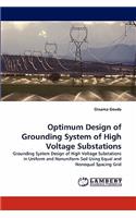 Optimum Design of Grounding System of High Voltage Substations