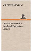 Construction Work for Rural and Elementary Schools: (English)
