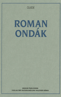 Roman Ondák: Guide