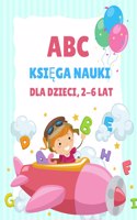 ABC Książka do nauki dla dzieci 2-6 lat