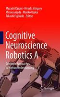 Cognitive Neuroscience Robotics a