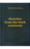 Sketches from the Dark Continent