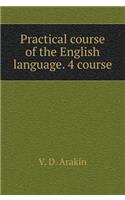Practical course of the English language. 4 course