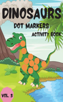 Dinosaurs Dot Markers Activity Book Vol.3