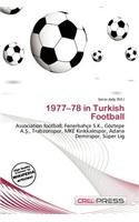 1977-78 in Turkish Football: (English)