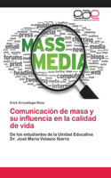 Comunicación de masa y su influencia en la calidad de vida