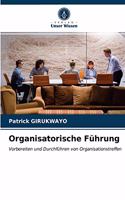 Organisatorische Führung