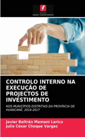 Controlo Interno Na Execução de Projectos de Investimento