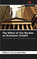 The Effect of Tax Burden on Economic Growth