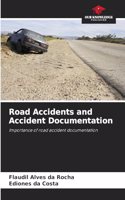 Road Accidents and Accident Documentation