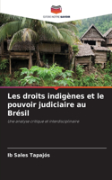 Les droits indigènes et le pouvoir judiciaire au Brésil