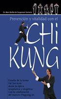Prevencion y vitalidad con el chi kung