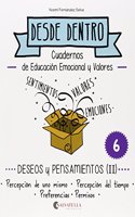 Deseos y pensamientos (II): Desde dentro 6 (Percepcion de uno mismo-del tiempo-Preferencias-Permisos)