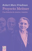 Proyecto Meitner. Una historia de ciencia y traicion