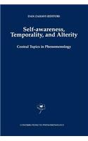 Self-Awareness, Temporality, and Alterity
