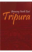 Amazing North East-Tripura