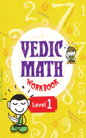 Vedic Math Workbook Level 1