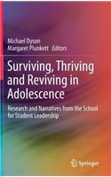 Surviving, Thriving and Reviving in Adolescence