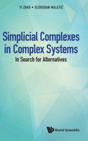 Simplicial Complexes in Complex Systems: In Search for Alternatives