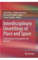 Interdisciplinary Unsettlings of Place and Space