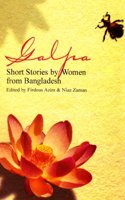 Galpa: Short Stories by Women from Bangladesh