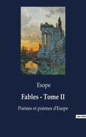 Fables - Tome II: Poésies et poèmes d'Esope