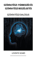 Szókratészi Párbeszéd és Szókratészi Beszélgetés (Szókratészi Dialógus)