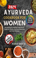 Ayurveda Cookbook For Women 2024