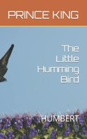 Little Humming Bird