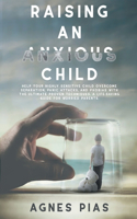 Raising an Anxious Child