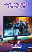 Advanced Hacks for Twitch