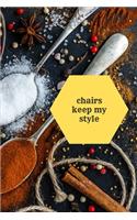 Chairs keep my style
