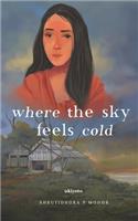 Where the Sky feels Cold