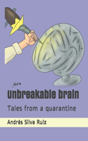 Unbreakable brain