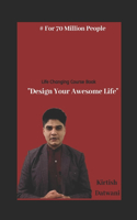 Design Your Awesome Life