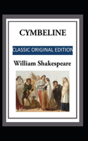William Shakespeare: Cymbeline-Classic Original Edition(Annotated)