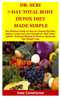Dr. Sebi 7-Day Total Body Detox Diet Made Simple