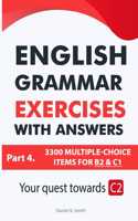 English Grammar Exercises with answers Part 4: Your quest towards C2