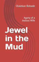 Jewel in the Mud