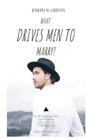 What drive men to marry