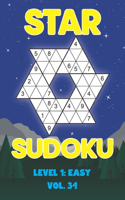 Star Sudoku Level 1: Easy Vol. 34: Play Star Sudoku Hoshi With Solutions Star Shape Grid Easy Level Volumes 1-40 Sudoku Variation Travel Friendly Paper Logic Games Solve
